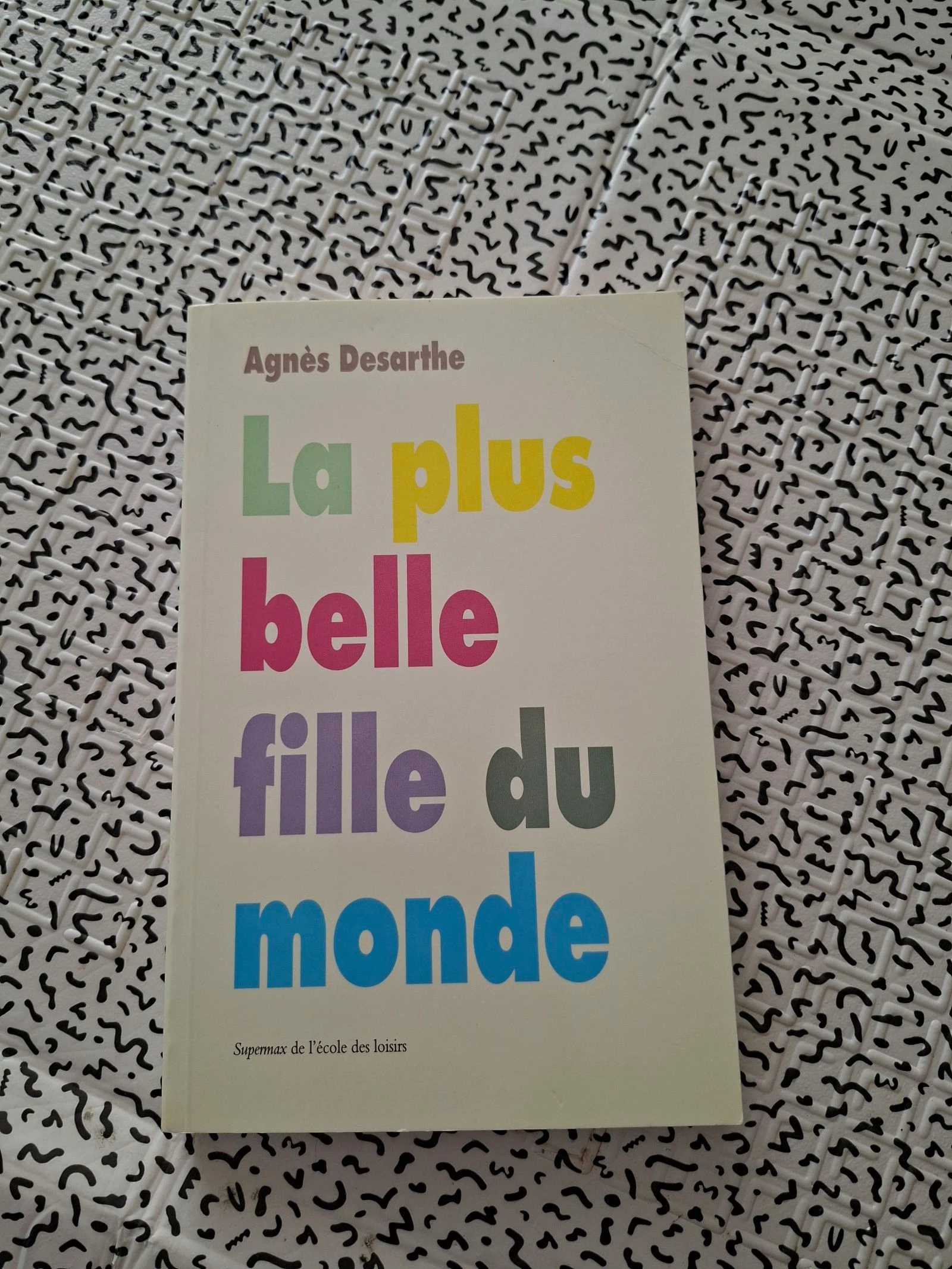 La plus belle fille du monde – Agnès Desarthe | Roman ado École des Loisirs
